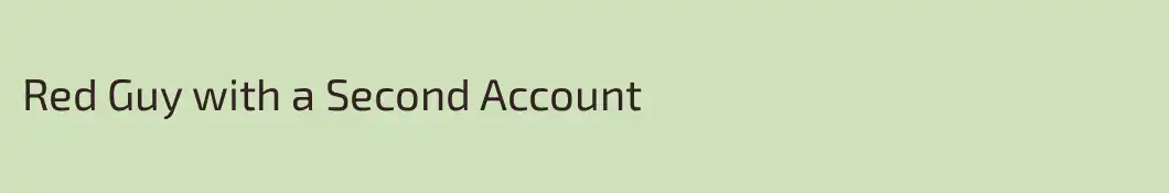 Red Guy with a Second Account